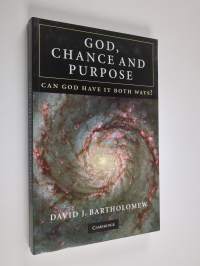 God, chance, and purpose : can God have it both ways?
