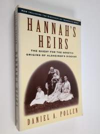 Hannah&#039;s Heirs - The Quest for the Genetic Origins of Alzheimer&#039;s Disease
