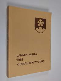 Lammin kunnan vuoden 1981 kunnalliskertomus