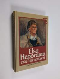 Elsa Heporauta : eräs elämänkaari