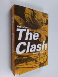 The Clash : Lontoo liekeissä