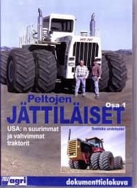DVD -  Peltojen jättiläiset, osa 1, 2005. USA:n suurimmat ja vahvimmat traktorit. Dokumenttielokuva.