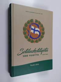 Sotilaskotityötä 100 vuotta : 1918-2018