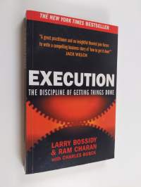 Execution : the discipline of getting things done