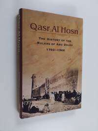 Qasr Al Hosn - The History of the Rulers of Abu Dhabi, 1793-1966