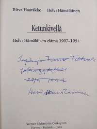 Ketunkivellä : Helvi Hämäläisen elämä 1907-1954 (signeerattu, tekijän omiste)