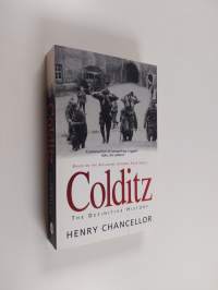 Colditz : the definitive history