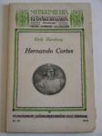 merkkimiehiä  Hernando Cortes