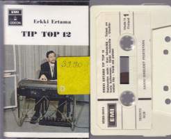 C-kasetti - Erkki Ertama - TIP TOP 12, 1971. EMI Odeon 5 E262-34414. Syntikkamusaa 70-luvulta.