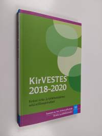 KirVESTES 2018-2020 : Kirkon virka- ja työehtosopimus sekä erillissopimukset - Kirkon virka- ja työehtosopimus sekä erillissopimukset