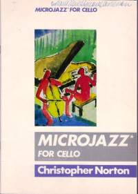 Sellonuotit - Microjazz for Cello, 1988. Erilliset sellonuotit mukana. Katso sisältö kuvista. 7538