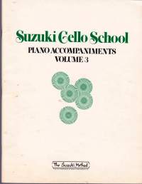 Sellonuotit - Suzuki Cello School - Piano Accompaniments  volume 3 (pianosäestysnuotit),  Katso sisältö kuvista.