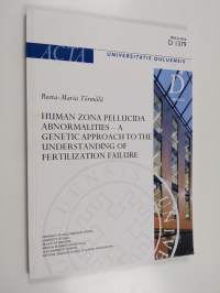 Human zona pellucida abnormalities - a genetic approach to the understanding of fertilization failure