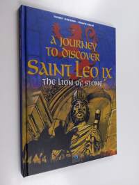 A Journey to Discover Saint Leo IX - The Lion of Stone
