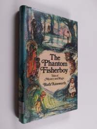 The Phantom Fisherboy - Tales of Mystery and Magic