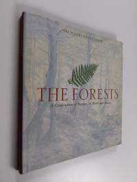 The Forests - A Celebration of Nature, in Word and Image