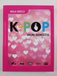 K-pop : unelma huomisesta (UUSI)