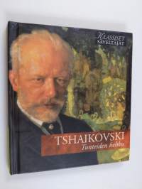 Tshaikovski : Tunteiden hehku