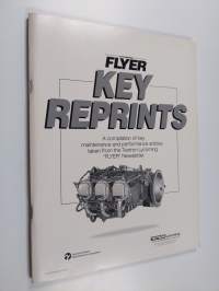 Lycoming Flyer Key Reprints - A Compilation of Key Maintenance and Performance Articles Taken from the Textron Lycoming &quot;Flyer&quot; Newletter