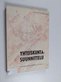 Yhteiskuntasuunnittelu : Tampereen kesäyliopiston yhteiskuntasuunnittelun seminaarissa 10.-14-6.1963 pidetyt esitelmät ym