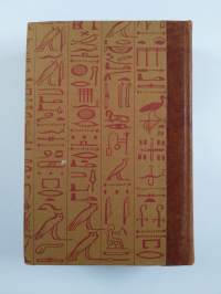 Sinuhe egyptiläinen : Viisitoista kirjaa lääkäri Sinuhen elämästä n. 1390-1335 e.Kr.
