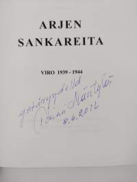 Arjen sankareita : Viro 1939-1944 (signeerattu)