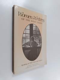 Women writers of the West Coast : speaking of their lives and careers