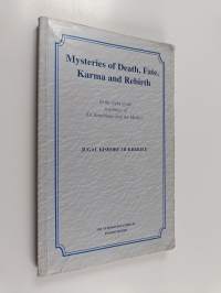 Mysteries of Death, Fate, Karma, and Rebirth - In the Light of the Teachings of Sri Aurobindo and the Mother