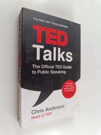 TED talks : the official TED guide to public speaking