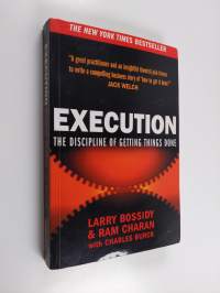 Execution : the discipline of getting things done