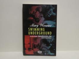 Swimming Underground - Vuoteni Warholin tehtaassa