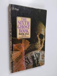 The sixth ghost book - The blood goes round and other stories