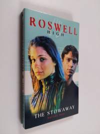 Roswell High 6 : The Stowaway
