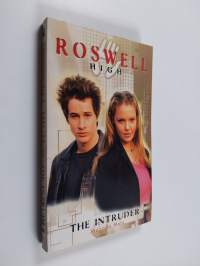Roswell High 5 : The Intruder