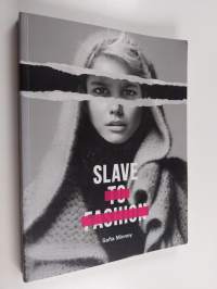 Slave to fashion