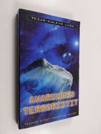 Avaruuden terroristit : taivaan ilmiöt profetian valossa