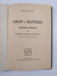 Sanasto ja selityskirja esperanton lukukirjaan : täydellinen oppijakso suomalaisille : (klariga vortaro por finnoj)