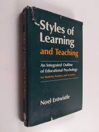 Styles of learning and teaching : an integrated outline of educational psychology for students, teachers, and lecturers
