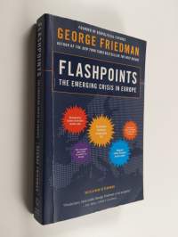 Flashpoints - The Emerging Crisis in Europe