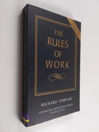 The Rules of Work - A Definitive Code for Personal Success