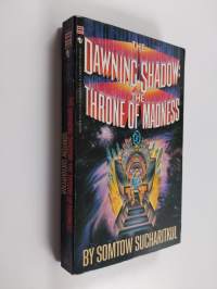 The Dawning Shadow :The Throne of Madness