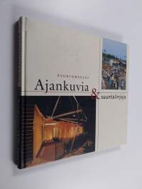 Ajankuvia &amp; suuntalinjoja - asuntomessut 1970-2000
