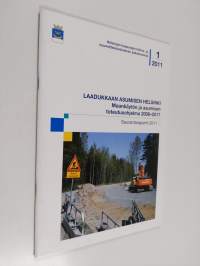 Laadukkaan asumisen Helsinki : maankäytön ja asumisen toteutusohjelma 2008-2017 : seurantaraportti 2011