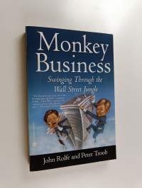 Monkey business : swinging through the Wall Street jungle