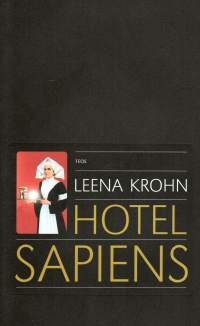 Hotel Sapiens ja muita irrationaalisia kertomuksia