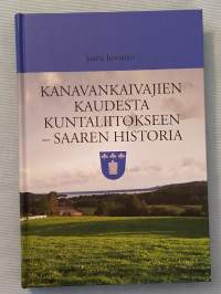 Kanavankaivajien kaudesta kuntaliitokseen : Saaren historia