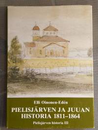 Pielisjärven ja Juuan historia 1811-1864 - Pielisjärven historia III [ Pielisjärvi  Juuka  Lieksa ]