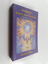 Dolphins, Love and Destiny - Yoga for the Soul
