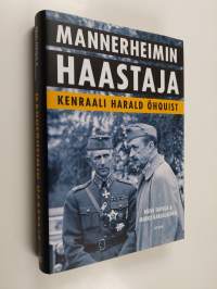 Mannerheimin haastaja : kenraali Harald Öhquist