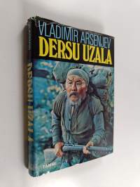 Dersu Uzala : metsästäjä ja erakko